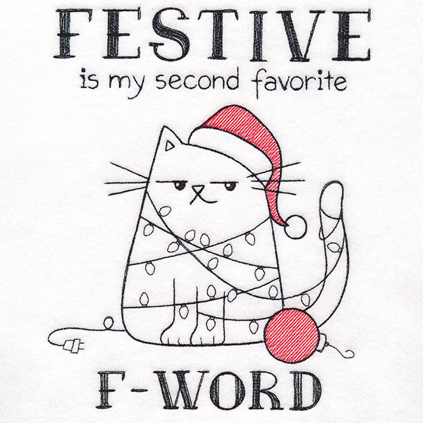 Festive is my Second Favorite F Word